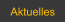 Aktuelles