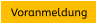 Voranmeldung